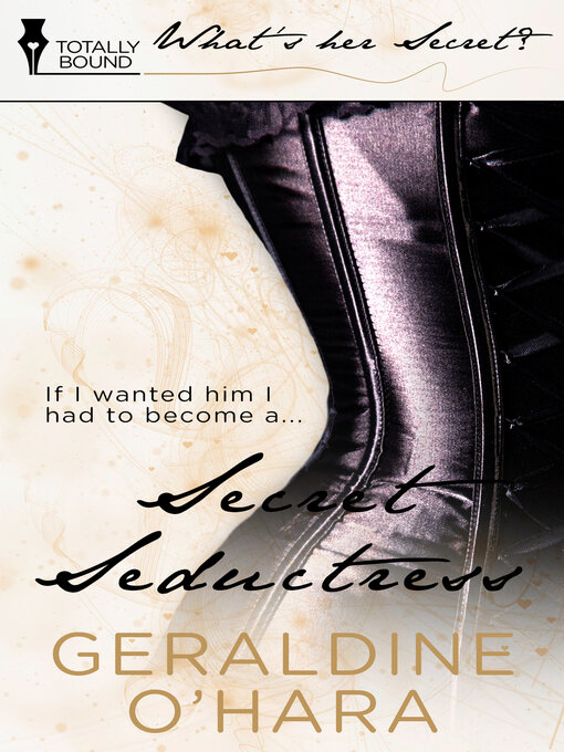 Title details for Secret Seductress by Geraldine O'Hara - Available